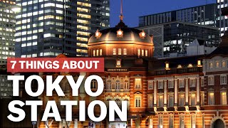 7 Things to know about Tokyo Station  japanguidecom [upl. by Ecinerev508]