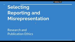 Selective Reporting and Misrepresentation of data Research and Publication ethics Phd coursework [upl. by Schoenburg]